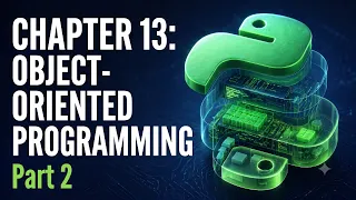 Python Programming Course Chapter 13 Object-Oriented Programming Part 2