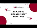 Exploring BigQuery Best Practices Google BigQuery Optimizations Best Practices