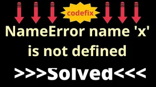 NameError name x is not defined