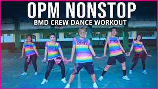 Download OPM NONSTOP DANCE WORKOUT | BMD Crew MP3
