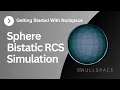 Getting Started With Nullspace EM - Simple Bistatic Analysis of a PEC Sphere