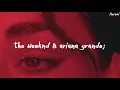 The Weeknd & Ariana Grande - Save Your Tears [Remix] (Traducida al Español)