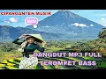 Lagu DANGDUT MP3 FULL TEROMPET BASS VIRALL.