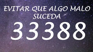 Codigo Sagrado para evitar que algo malo suceda 33388