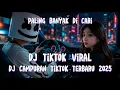 Download Lagu DJ CAMPURAN TIKTOK VIRAL TERBARU 2025 | DJ VIRAL FULL HAPPY