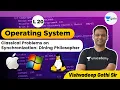 Classical Problems on Synchronization Dining Philosopher L 20 Operating System GATE 2022 CSE