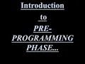 to Pre-Programming Phase -