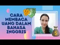 Download Lagu CARA MEMBACA JUMLAH UANG DALAM BAHASA INGGRIS | Mata Uang Rupiah