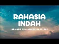 Download Lagu Rahasia Indah - Krishna New Spectrum Feat. Ale | Lirik
