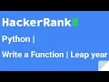 04 Python write a Function leap year HackerRank
