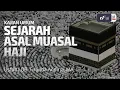 Lagu Sejarah Asal Muasal Haji - Ustadz Dr. Firanda Andirja M.A
