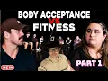 Body Acceptance VS Fitness Reaction Here we go