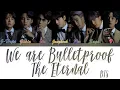 Download Lagu BTS (방탄소년단) - We Are Bulletproof: The Eternal Lyrics [Color Coded Han/Rom/Eng]
