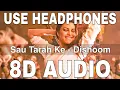 Download Lagu Sau Tarah Ke (8D Audio) || Dishoom || Amit Mishra || John Abraham, Varun Dhawan,Jacqueline Fernandez