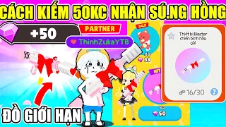 CÁCH KIẾM 50KC NHẬN THIẾT BỊ CHIẾN BINH HẦU GÁI MÀU HỒNG GIỚI HẠN MỚI NHẤT | Play Together