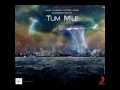 2famous - Tum Mile