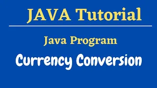 Java Program for Currency Conversion Java Lab Programs