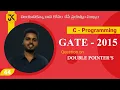 C Programming Question on Double Pointers GATE 2015 Solution