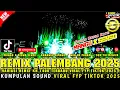 Download Lagu REMIX PALEMBANG MANGU X REMIX SENSO FULL REMIX FYP TIKTOK 2025