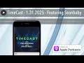 TimeCast - 1 31 2025