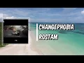 Changephobia (Lyrics) - Rostam