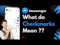 What Do The Checkmarks Mean On Messenger