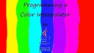 Java Programming Tutorial Color Interpolator