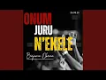 Download Lagu Onum Juru N'ekele