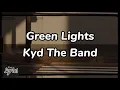 Green Lights | Kyd the Band (Reply to Drivers License)
