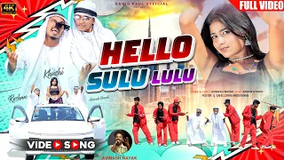 hello sulu lulu new trending nagpuri song singer avinash nayak roshan u0026 khushi bangru raja