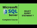 SQL Server Complete Course SQL Server Tutorial Select Query in Microsoft SQL Server Part 6