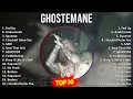 Lagu G H O S T E M A N E MIX Best Songs Updated ~ 2010s Music ~ Top Left-Field Rap, Rap-Metal, Cloud ...