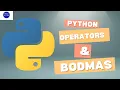 Master Mathematical Operators and BODMAS Rule in Python Python Tutorial for Beginners