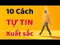 Lagu 10 Cách Trở Nên Tự Tin Xuất Sắc (Phần 2)