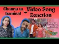 Download Lagu CHANNA TU BEMISAL (Song): Mere Husband Ki Biwi| jubin Nautiyal| REACTION| OG REACTIONS