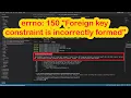 SQLSTATE HY000 General error 1005 errno 150 Foreign key constraint is incorrectly formed