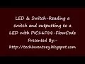 LED Switch Reading a switch and outputting to a LED with PIC16F88 FlowCode
