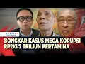 Download Lagu Komisi XII DPR \u0026 Pakar Blak Blakan soal Korupsi Minyak Pertamina, Negara Rugi Rp193,7 Triliun