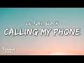 Download Lagu Lil Tjay \u0026 6LACK - Calling My Phone (Clean - Lyrics)
