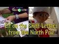 Elf on the Shelf Brought Letter from the North Pole