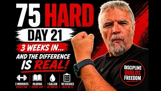 DAY 21 – 3 Weeks of 75 HARD… Here’s What’s REALLY Changing!