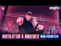 Download Lagu Mutilator \u0026 Anderex pres: Neon Future Live @ REBiRTH Festival 2023