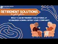 What can Schneider Downs Retirement Solutions offer your company