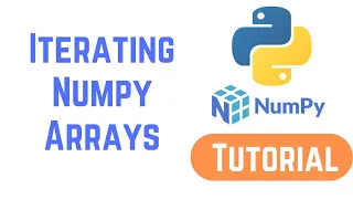 Python NumPy Tutorial For Beginners - Iterating Numpy Arrays
