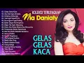 Lagu NIA DANIATY FULL ALBUM (( GELAS GELAS   KACA ))