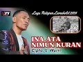 Download Lagu INA ATA NIMUN KURAN | Cipt / Voc. L. WURIN | LAGU  RATAPAN ( SEDIH ) LAMAHOLOT TERBARU |