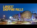 Top 10 Largest Shopping Malls in the World 2025