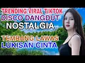 Download Lagu PLAYLIST TRENDING VIRAL 2025‼️DANGDUT DISCO REMIX NOSTALGIA TEMBANG LAWAS