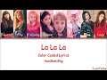 Download Lagu Weki Meki – La La La Color Coded Lyrics Han|Rom|Eng
