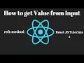 How to get input value using refs in react js react js tutorials 5